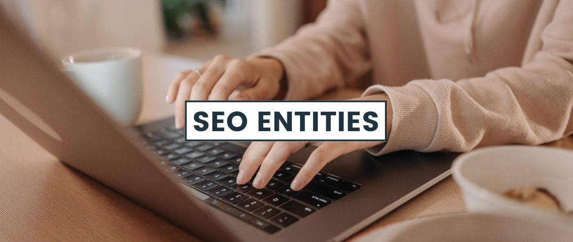 Entity and SEO: how to optimize and exploit entities according to Google