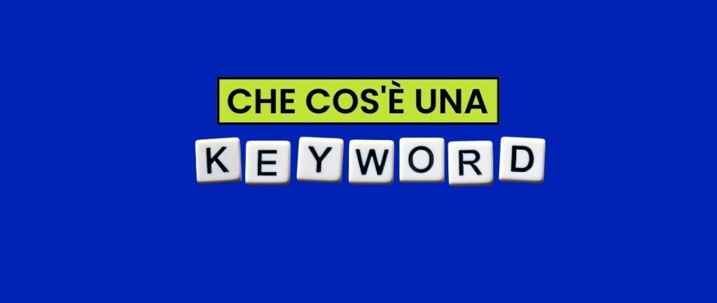 Keyword SEO: definizioni, guida, tecniche