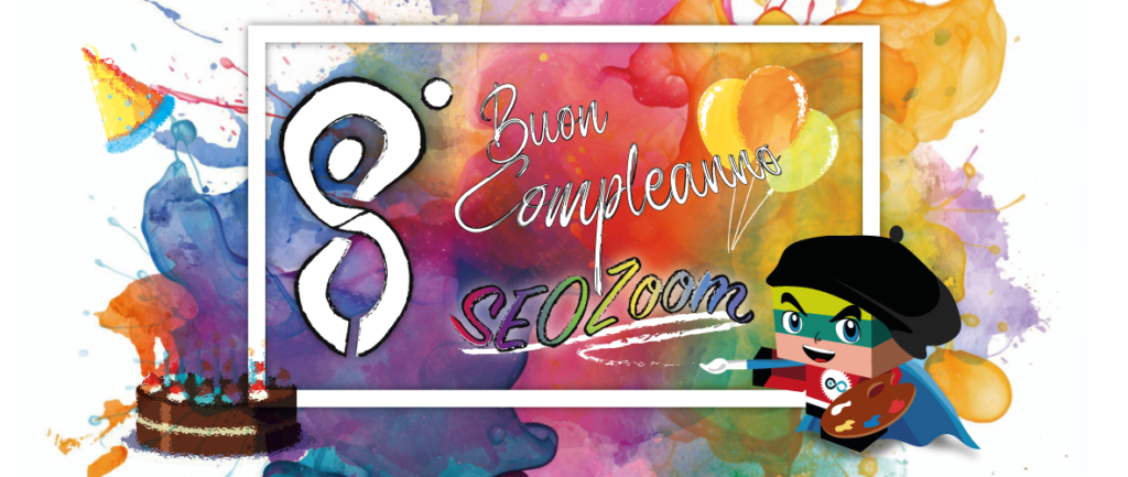Ottavo compleanno per SEOZoom